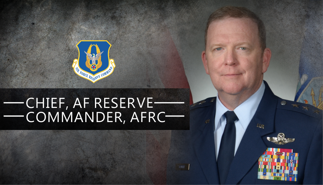 Lt. Gen. Richard W. Scobee, commander, Air Force Reserve Command and Chief, Air Force Reserve